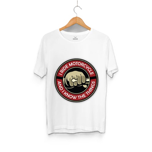 I Ride Motorcycle I Know The Things Pollycotton T Shirt for Men White